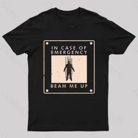 Beam Me Up In Case Of Emergency Nerd T-Shirt