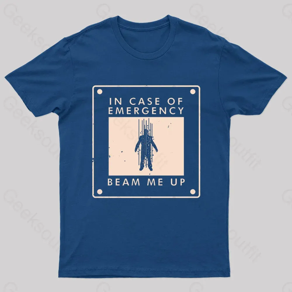 Beam Me Up In Case Of Emergency Nerd T-Shirt