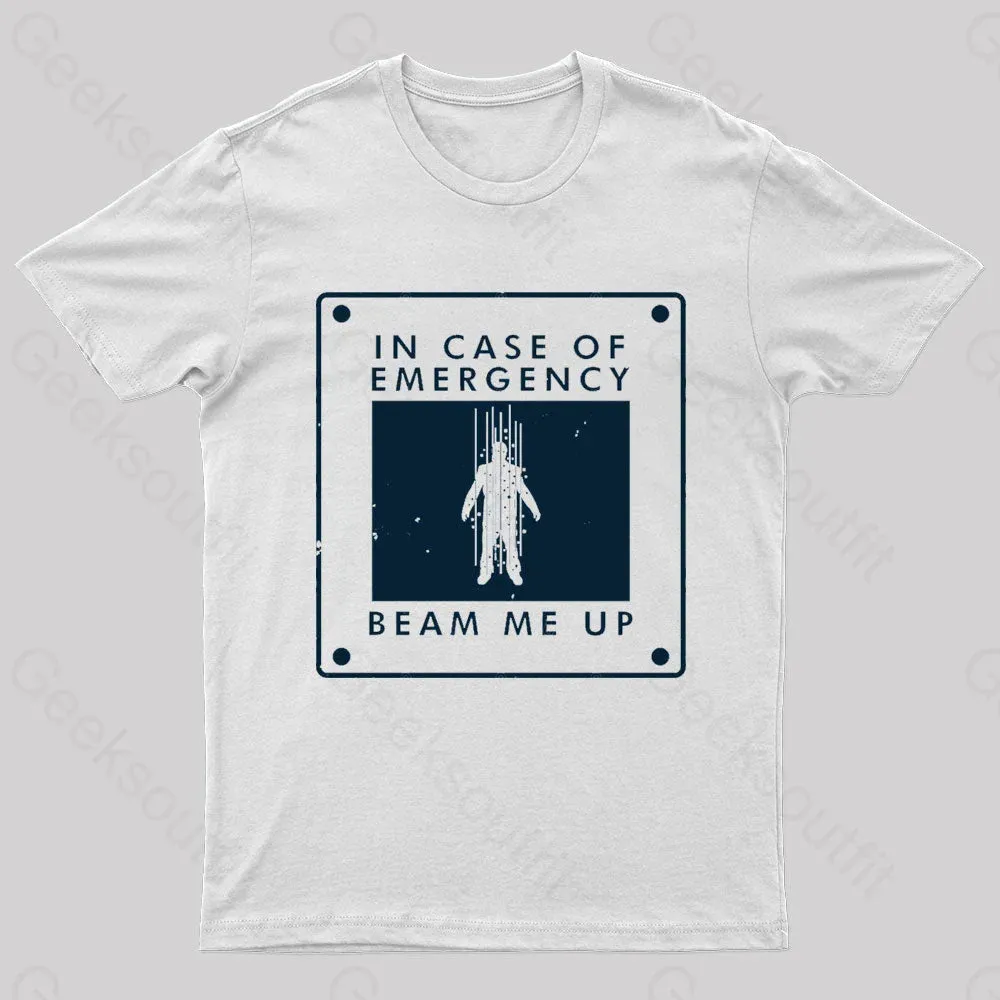 Beam Me Up In Case Of Emergency Nerd T-Shirt