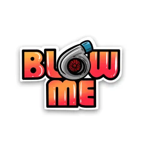 Blow me Reflective Sticker